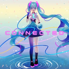 Connected feat. Hatsune Miku_Instrumental
