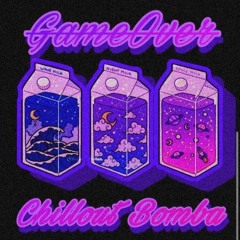 Chillout Bomba - GameOver (Album)