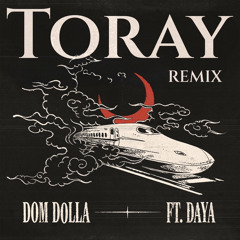 DOM DOLLA - DREAMIN (TORAY REMIX)
