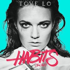 Tove Lo - Habits (Stay High) - Hippie Sabotage Remix (FALSE SYMMETRY BOOTLEG)