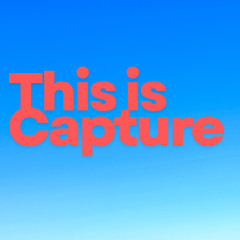 This Is Capture