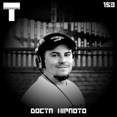 T SESSIONS 153 - DOCTA HIPNOTO