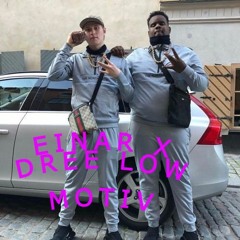 Einar X Dree Low / Motiv (Osläppt)