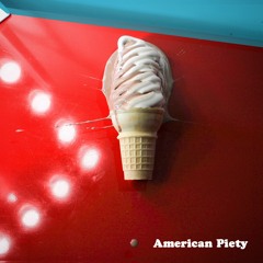 American Piety [prod. eeryskies & Robscure]