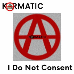 I Do Not Consent (Full mix)
