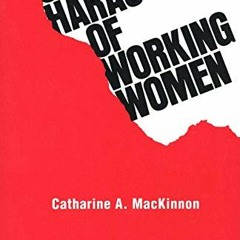 [Access] KINDLE PDF EBOOK EPUB Sexual Harassment of Working Women: A Case of Sex Discrimination (Yal