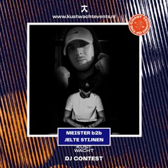 KUSTWACHT | MEISTER b2b JELTE STIJNEN | DJ CONTEST