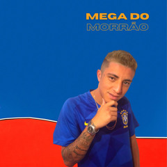 Mega do Morrão (feat. MR BIM)