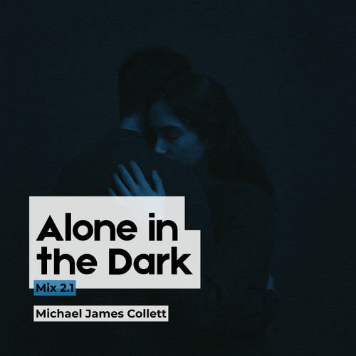 Alone in the Dark (Mix 2.1)