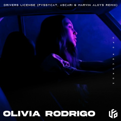 Olivia Rodrigo - Drivers License (PvssyCat, Ascari & Marvin Aloys Remix)