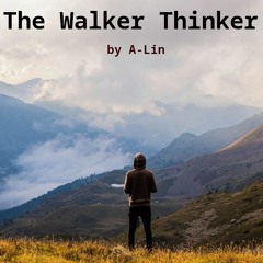 The Walker Thinker