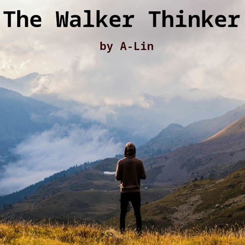 The Walker Thinker