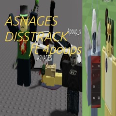 ASNAGES Disstrack (Ft. 4poups) (Prod. Buddha)