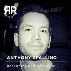 Reckoning Radio Episode 2 Presents Anthony Spallino 28-01-2021
