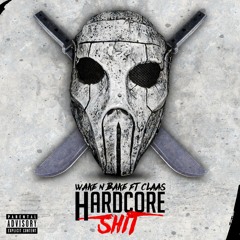 Hardcore Shit (feat. Claas)