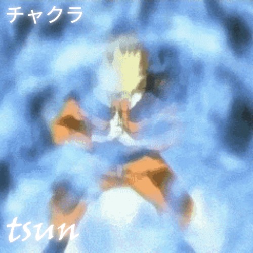 tsun - chakra ( チャクラ ) { vip }