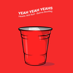 Yeah Yeah Yeahs - Heads Will Roll (Balma Bootleg)