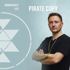 Groovercast | 012 Pirate Copy