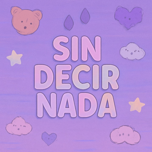 Sin Decir Nada