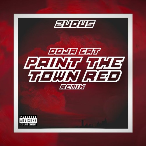 Doja Cat -  Paint The Town Red - ZUDUS Remix (FREE DOWNLOAD)