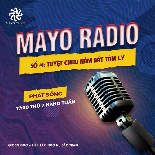 Stream MAYO RADIO SỐ 1: TUYỆT CHIÊU NẮM BẮT TÂM LÝ by MAYO RADIO ...