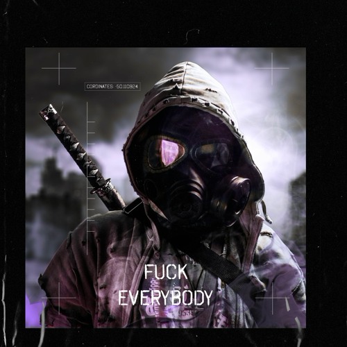 Fuck Everybody