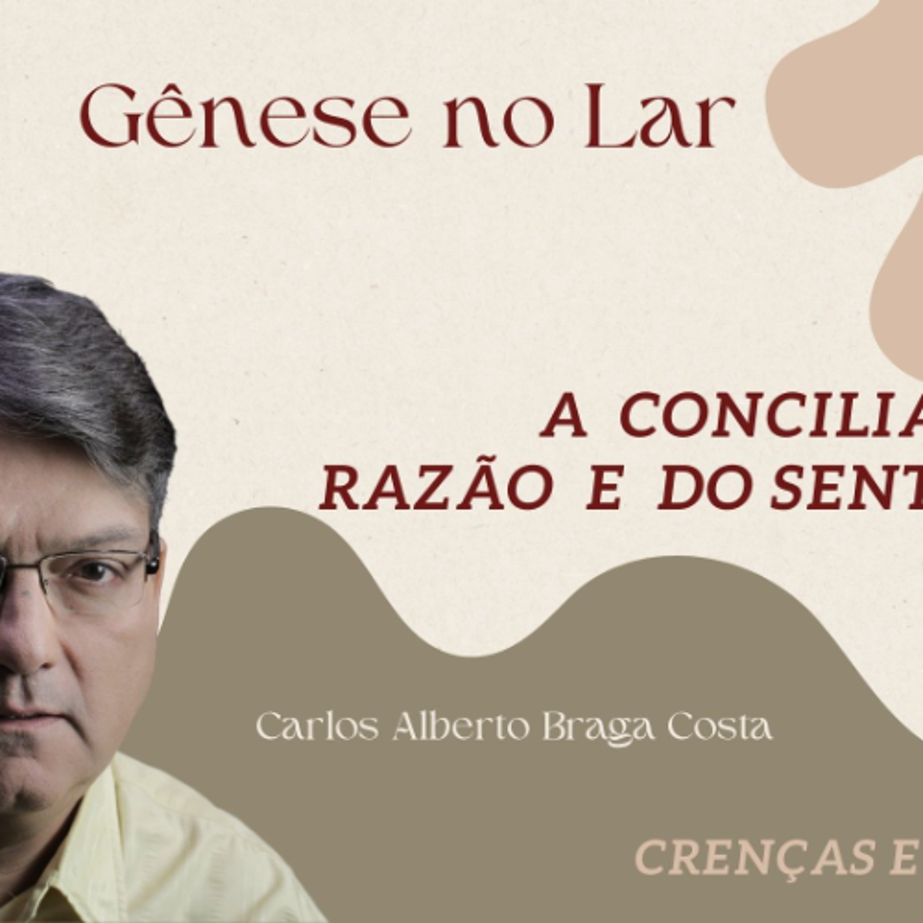 CONCILIAÇÃO DA RAZÃO E DO SENTIMENTO  - GNL #1319 episode artwork