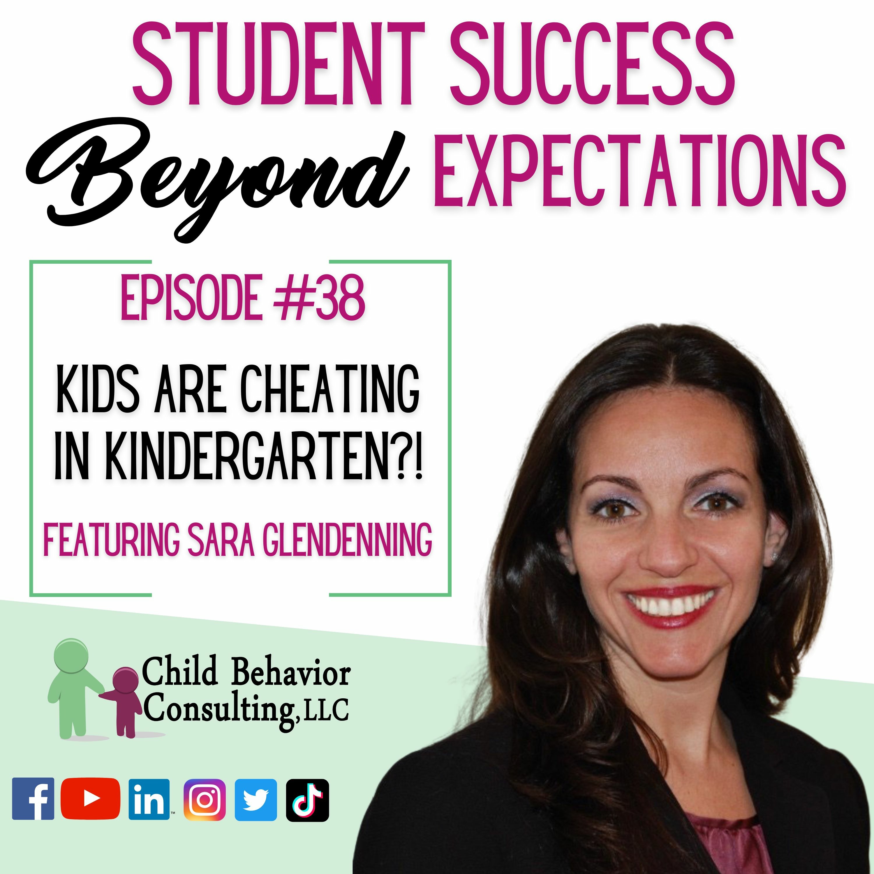 Kids Are Cheating in Kindergarten?! - Student Success Beyond Expectations Podcast Episode 38 episode artwork