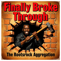Finally Broke Through (Reggae Remix)
