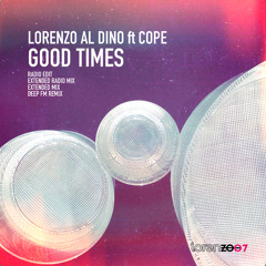 Good Times (Deep FM Remix) [feat. Cope]