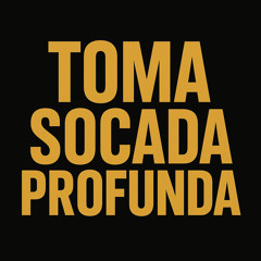 Toma Socada Profunda