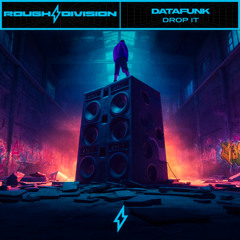 Datafunk - Drop It