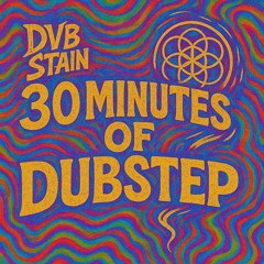 30 Minutes of Dubstep