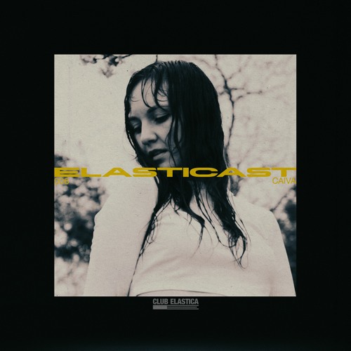 Elasticast 006: CAIVA