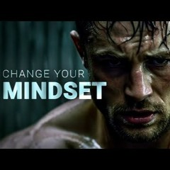 CHANGE YOUR MINDSET  Motivational Speech
