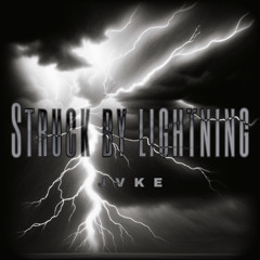 Struck by lightning