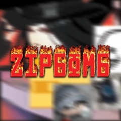 ZIPBOMB (Ft. sor uh)