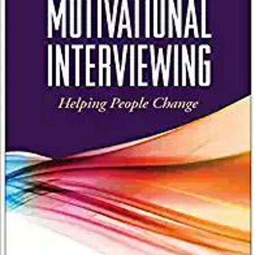 Download In #PDF Motivational Interviewing: Helping People Change, 3rd Edition (Applications of Moti