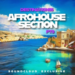 AFROHOUSE SECTION PT9