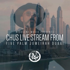 CHUS | FIVE Palm Jumeirah Dubai Live Stream
