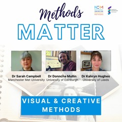 Methods Matter - Visual & Creative Methods