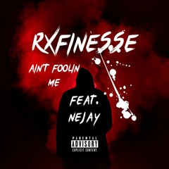 Aint Foolin Me Ft Nejay