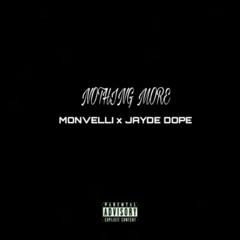 Nothing More ft Jayde Dope.mp3