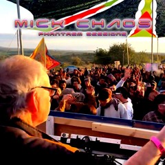 Mick Chaos - Phantasm Sessions 006 | Goa Trance Mix