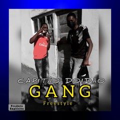 CAPITÃO DOIDÃO- GANG FREESTYLE (Prod. by Matxizzy)