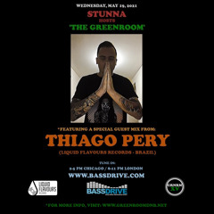 STUNNA Hosts THE GREENROOM with THIAGO PERY Guest Mix May 19 2021