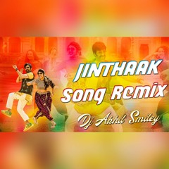 JINTHAAK DHAMAKA MOVIE SONG REMIX-DJ AKHIL SMILEY
