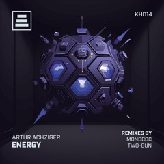 Artur Achziger - Energy (Monococ Remix)