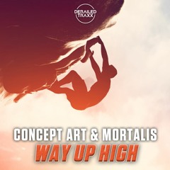 Concept Art & Mortalis - Way Up High