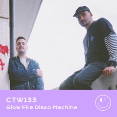 CTW133 • Slow Fire Disco Machine